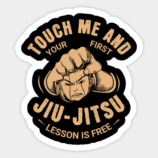touch me and your first Jiu - Jitsu lesson is free - Martial Arts Warning Sticker